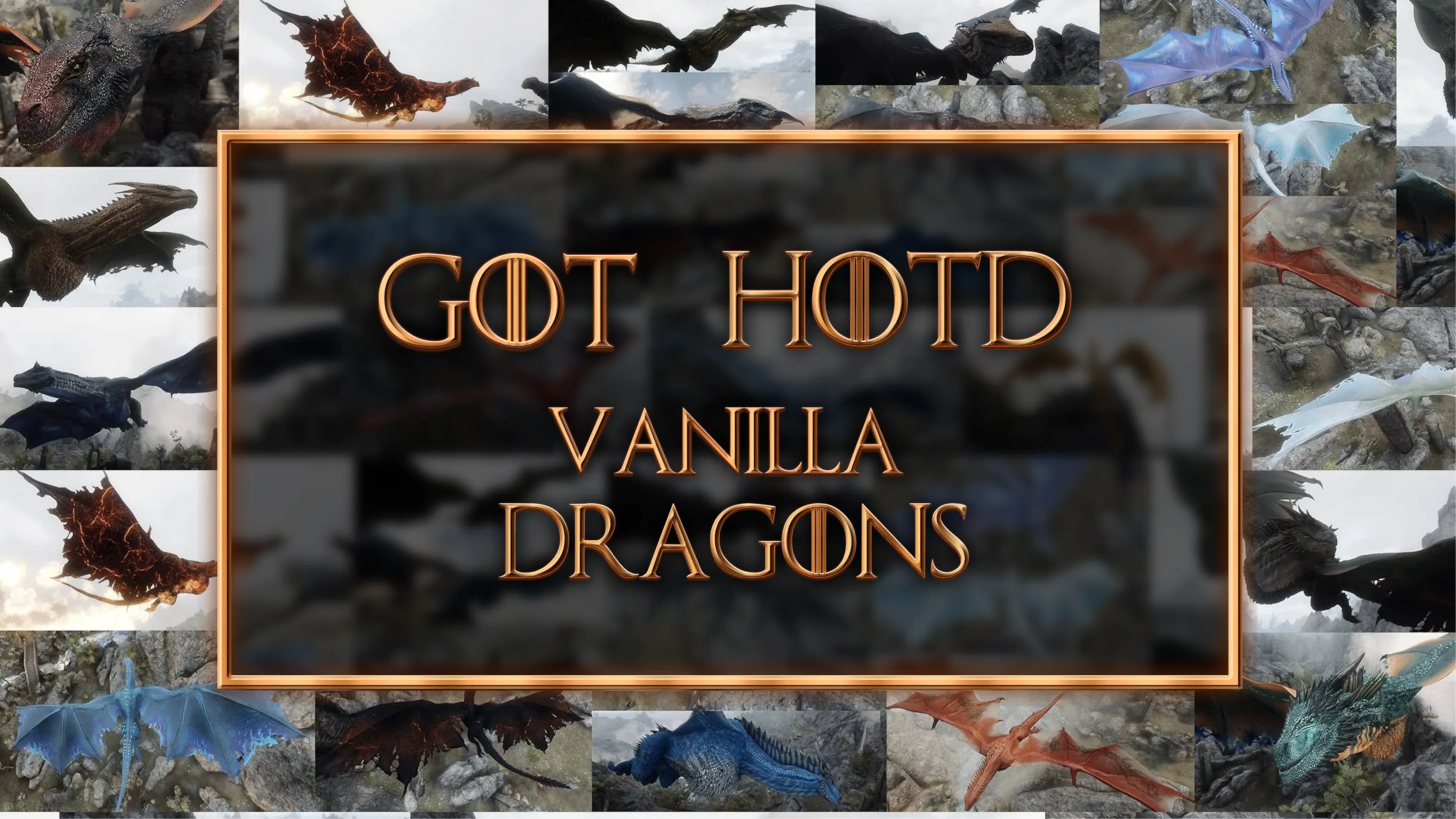 Skyrim Creations - [XB] GOT HOTD - Vanilla - Leveled Dragons Only 1k