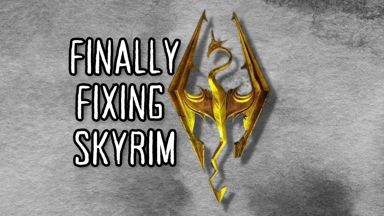 Skyrim Criações - Finally Fixing Skyrim - Part 1: Bug Fixes