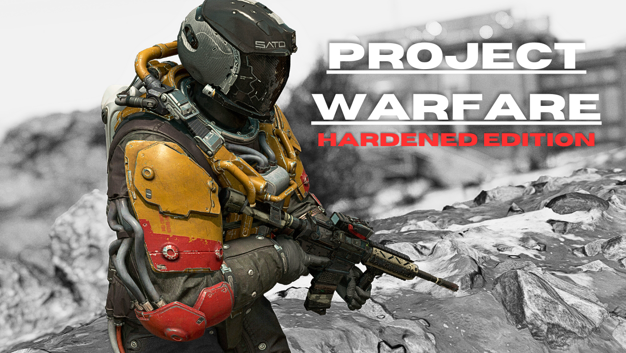 Project Warfare - Hardened Edition